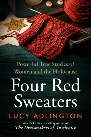 Four Red Sweaters: Powerful True Stories of Women and the Holocaust Paperback  March 18, 2025