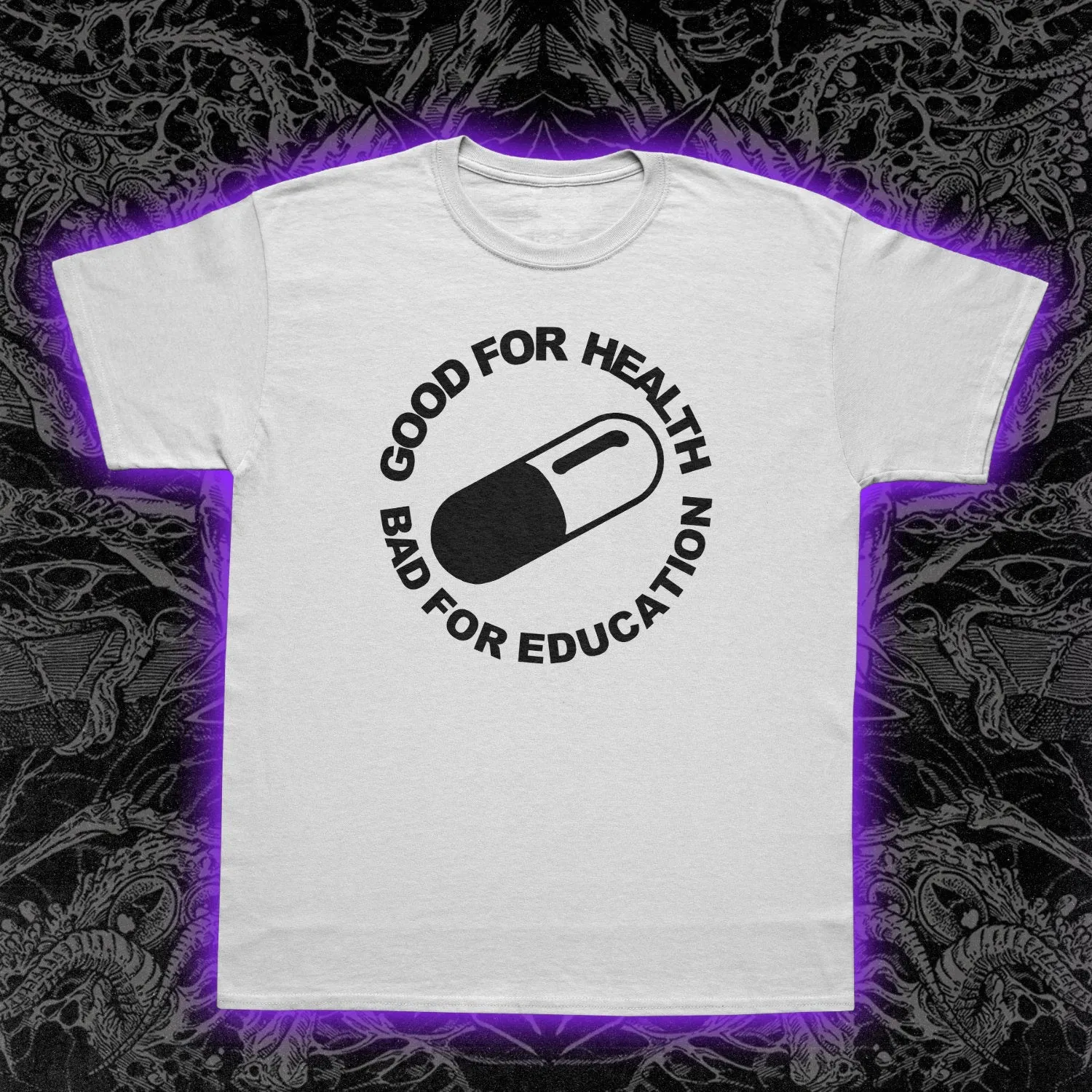 Good For Health Bad For Education Slim Fit Tee