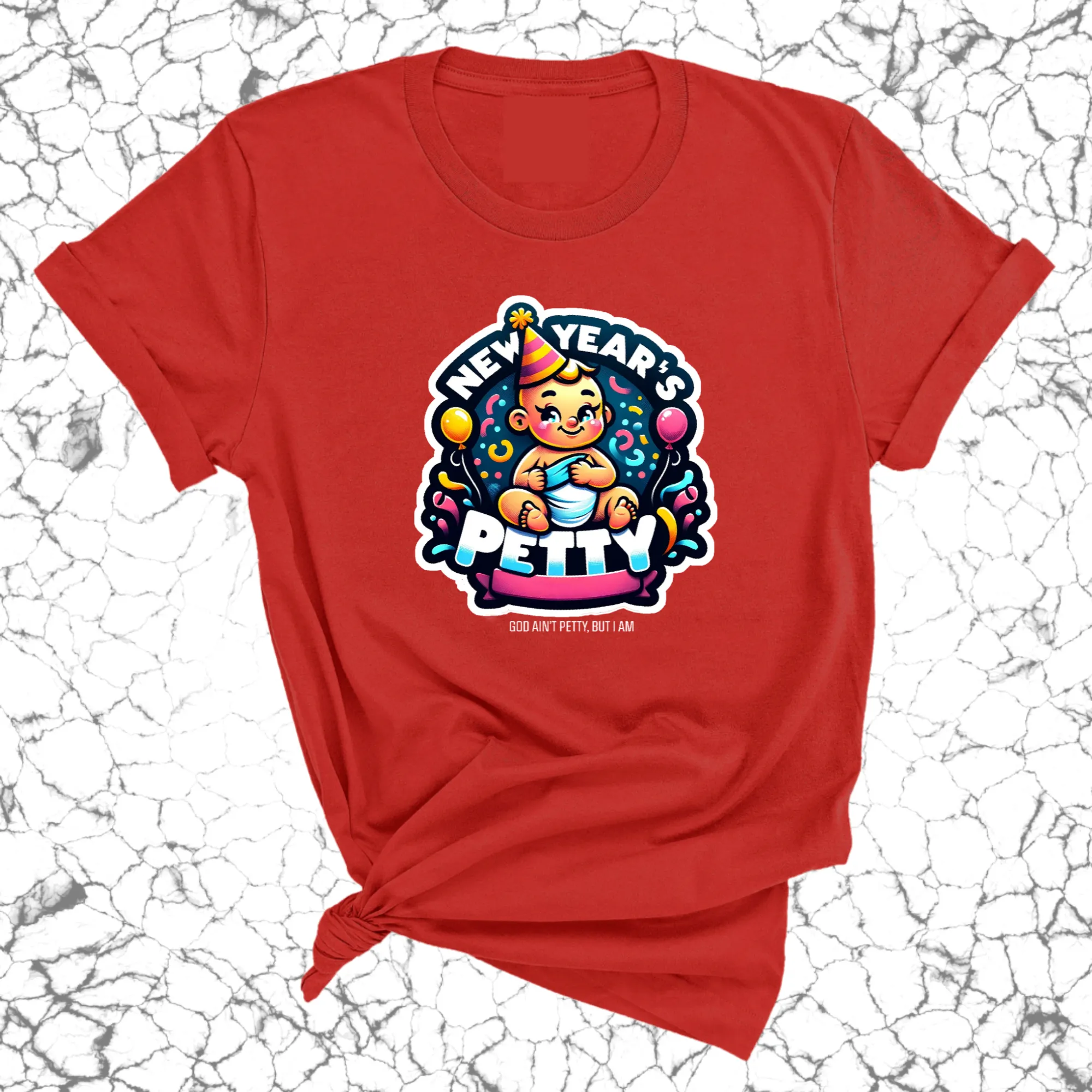 New Year's Petty Unisex Tee