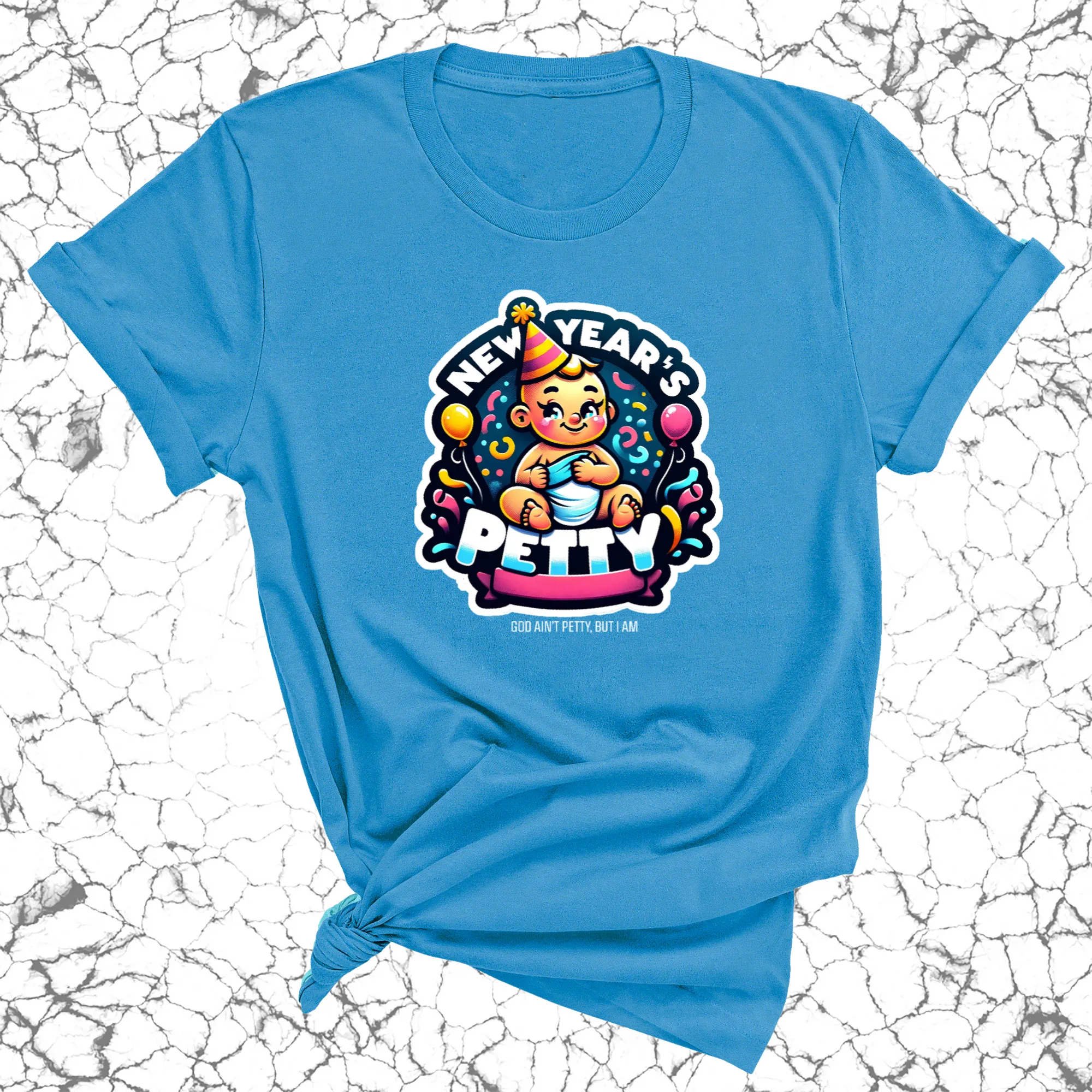 New Year's Petty Unisex Tee