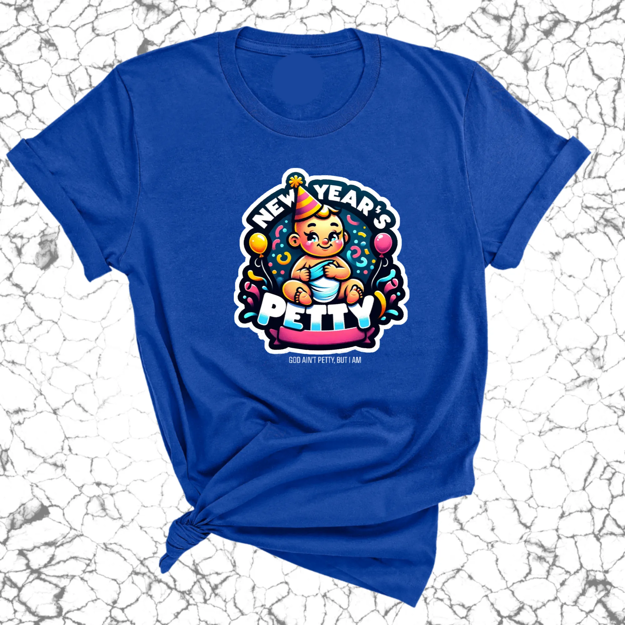 New Year's Petty Unisex Tee